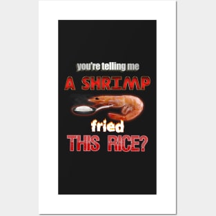 You're Telling Me A Shrimp Fried This Rice? Dad Joke Pun Posters and Art